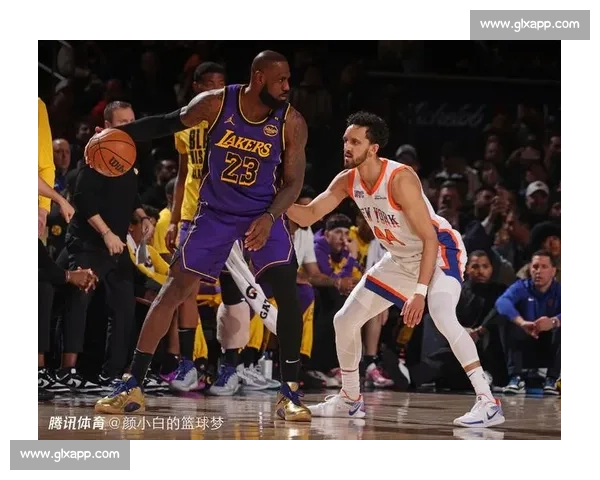 湖人尼克斯强强对话纽约之夜巨星对决点燃麦迪逊焦点战书写赛季新篇章